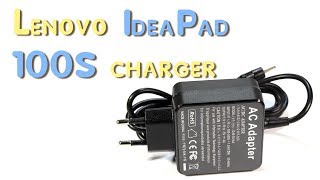 Зарядка для Lenovo IdeaPad 100S-11IBY 11.6" - Обзор