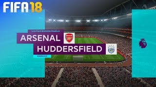 FIFA 18 - Arsenal vs. Huddersfield Town @ Emirates Stadium