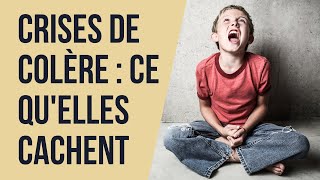 Parentalité : Les crises de colères des enfants, ce qu'elles cachent 1/5