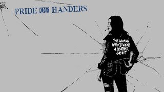 Pride Of Handers - The Woman Who's Wear a Leather Jacket (Official Audio)