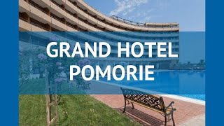 GRAND HOTEL POMORIE 5* Солнечный Берег обзор – ГРАНД ХОТЕЛ ПОМОРЬЕ 5* Солнечный Берег видео обзор