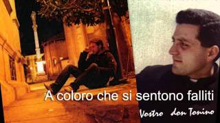 Don Tonino Bello - A coloro che si sentono falliti