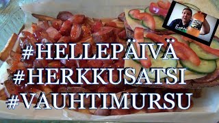 #HELLEPÄIVÄ #HERKKUSATSI #VAUHTIMURSU :)