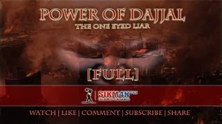 Power Of Dajjal ᴴᴰ - The One Eyed Liar || [FULL]