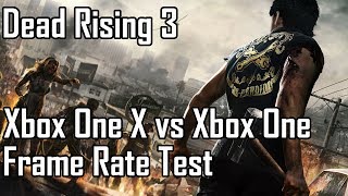 Dead Rising 3 - Xbox One X vs Xbox One - Frame Rate Test