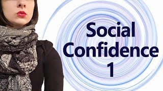 Social Confidence 1: Self-Improvement Meditation