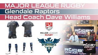 Major League Rugby Glendale Raptors' Coach Dave Williams, Steve Lewis