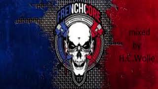 H.C.Wolle Frenchcore Mix 2018