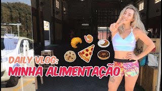 Daily Vlog: Minha Alimentação | DICAS