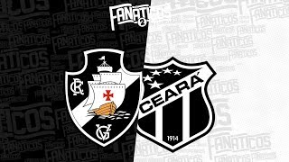 Vasco x Ceará - SEGUNDA ETAPA DA FINAL DO FANÁTICOS 2