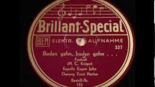 Eugen Jahn + Erwin Hartung BADEN GEHN, BADEN GEHN Schellackplatte Brillant Special 155