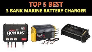 Best 3 Bank Marine Battery Charger 2020