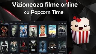 Vizioneaza filme online subtitrate in romana cu Popcorn Time
