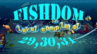Fishdom - Deep Dive Levels [29,30,31] HD