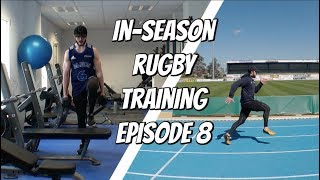In-Season Rugby Training Episode 8