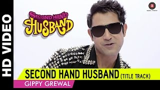 Song Second Hand Husband (Title Track) | Dharamendra, Gippy Grewal, Tina Ahuja