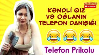 Kəndli qız və oğlanın telefon danışığı -  Telefon prikolu