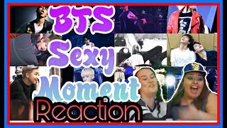 BTS SEXY MOMENTS REACTION