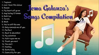 JEMA GALANZA's SONGS COMPILATION