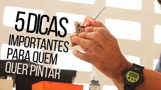 5 Dicas Importantes para quem quer Pintar Miniaturas