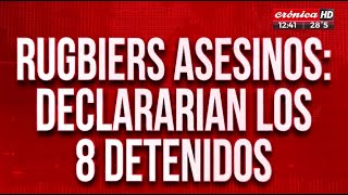 Rugbiers asesinos: declararían los ocho detenidos