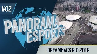 DREAMHACK RIO 2019 | PANORAMA ESPORTS #02 (2019) - Rainbow Six Siege