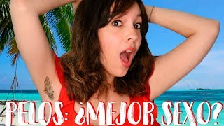 Entre más pelos... ¿Mejor sexo? -  Las Igualadas