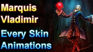Marquis Vladimir - Every Skin Animations - League of Legends