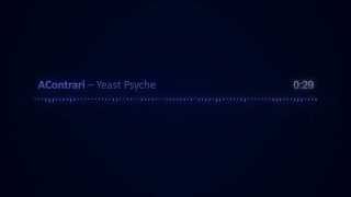 AContrari - Yeast Psyche