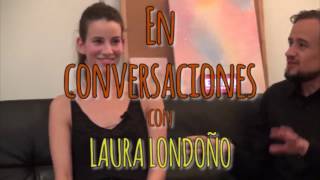 EN CONVERSACIONES CON | LAURA LONDOÑO | HD