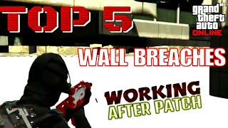GTA ONLINE TOP 5 WALL BREACHES WORKING AFTER PATCH NEW GLITCHES