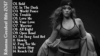 Rihanna Greatest Hits Cover 2017 -   Best Of Rihanna Playlist 2017_HD