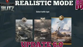 Wot blitz: REALISTIC MODE EXPLAINED