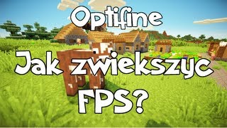 Minecraft: Optifine 1.6.2 - Jak mieć jak najwięcej FPS? PORADNIK