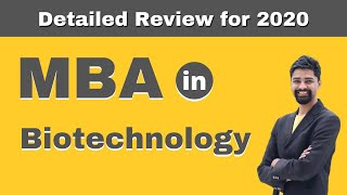 MBA in Biotechnology | Admission | Courses | Fees | Salary | Placement - Detailed Review - 2020