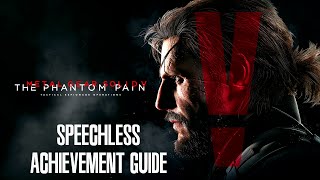 Metal Gear Solid V: The Phantom Pain - "Speechless" achievement/trophy guide