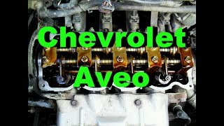 Регулировка зазоров клапанов и замена прокладки клапанной крышки на Chevrolet Aveo