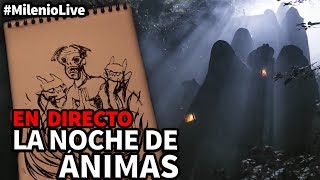 La noche de Ánimas | #MilenioLive | Programa T2x09 (2/11/2019)