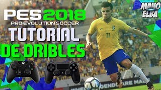 PES 2018 - TUTORIAL DE DRIBLES, TRICKS & SKILLS (PS4/XONE/X360/PS3)