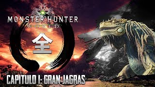 Monster Hunter World ZEN - [01] Gran Jagras, el devorador