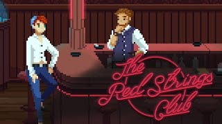Дергаем за ниточки // The Red Strings Club #2