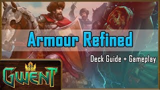 [GWENT] Armour Avalanche Refined! Deck Review + Gameplay