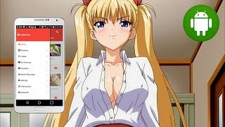 La Mejor Aplicacion para Ver y Descargar Hentai en Android 2017