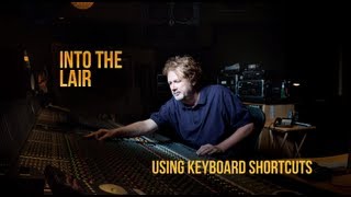Keyboard Shortcuts You Need To Know - Into The Lair #78