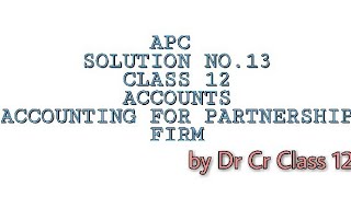 #2 Apc publications (d.k.goel)Class 12 
||Accounting for partnership firm||