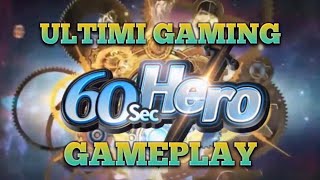 60 seconds hero - Introduction and Honest Review!