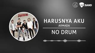 Armada - Harusnya Aku (backing track | no drum/ tanpa drum)