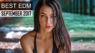 Best EDM Music September 2017 ? Electro House Charts Mix