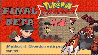 ¡¡FINAL CONTRA GROUDON!! || POKéMON EL ESLABON PERDIDO || #8 FINAL BETA