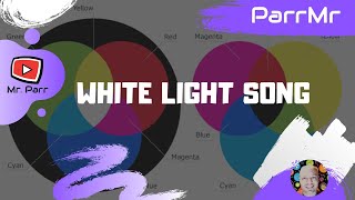White Light Song